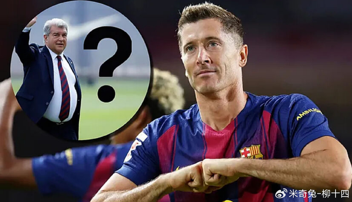 巴萨引援聚焦莱万接班人 拉菲尼亚角色关键马尔